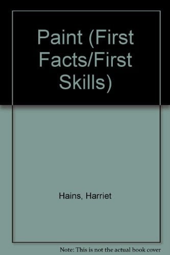 Paint (First Facts/first Skills)