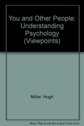 You and Other People: Understanding Psychology (Viewpoints Series)