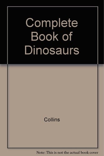 Complete Book of Dinosaurs