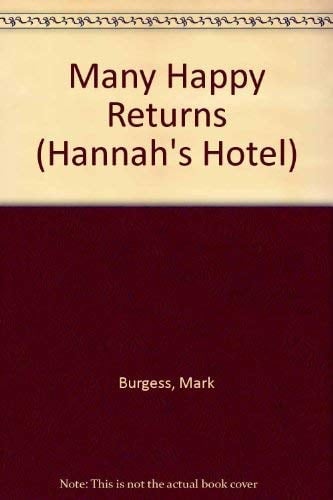 Hannah's Hotel: Many Happy Returns
