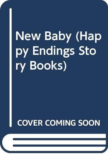 NEW BABY HAPPY ENDING