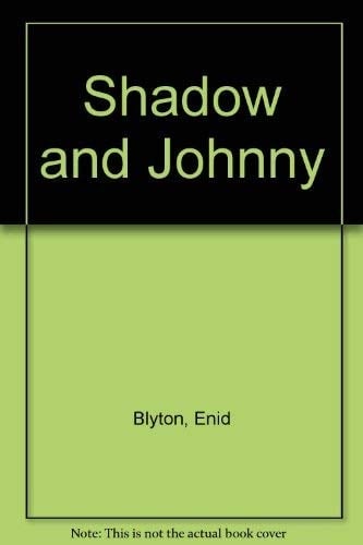 Shadow and Johnny