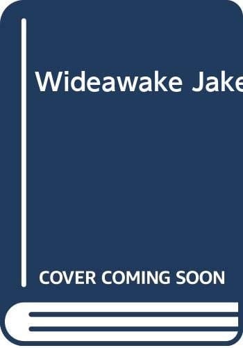 Wide-awake Jake