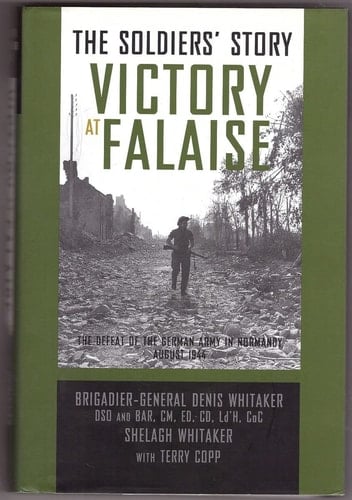 Victory at Falaise The Soldiers' Story
