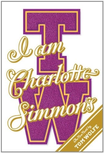 I Am Charlotte Simmons: A Novel