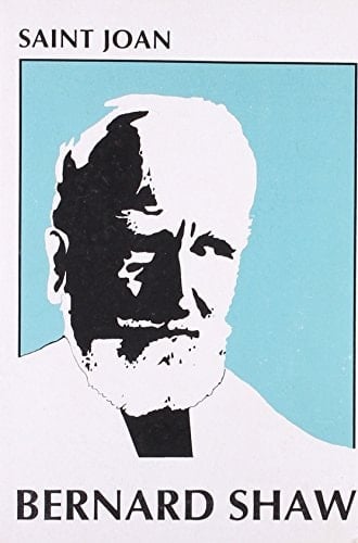 Saint Joan: A Chronicle Play in Six Scenes and an Epilogue