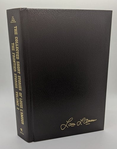 The Collected Short Stories of Louis L'Amour - The Frontier Stories Volume 2 (The Frontier Stoires, Volume 2)