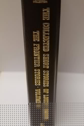 The Collected Short Stories of Louis L'Amour - The Frontier Stories Volume 3