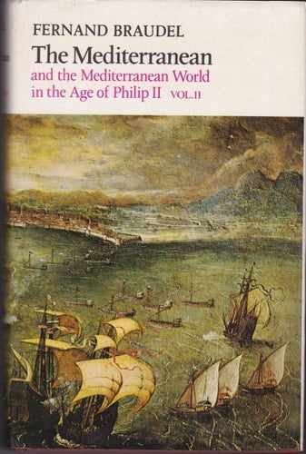Mediterranean and the Mediterranean World in the Age of Philip II, Vol. 2