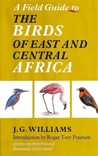 Field Guide to the Birds of East and Central Africa