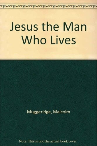 Jesus the Man Who Lives