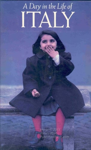 A Day in the Life of Italy: Photographed by 100 of the World's Leading Photojournalists on One Day, April 27, 1990 (Day in the Life Photography Series)