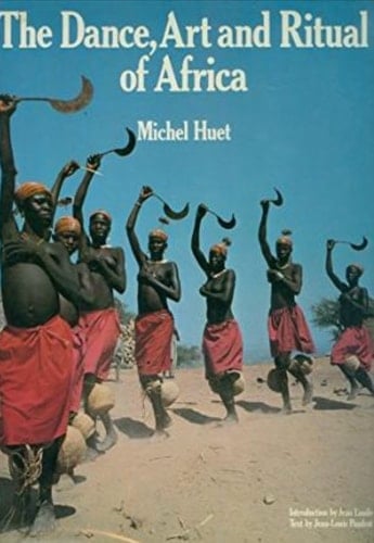Dance, Art and Ritual of Africa