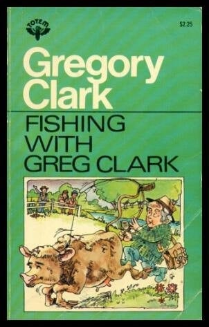 Fishing With Gregory Clark