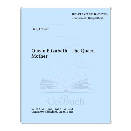 Queen Elizabeth the Queen Mother