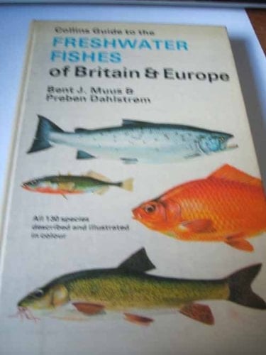 Collins Guide to the Fresh Water Fishes of Britain and Europe
