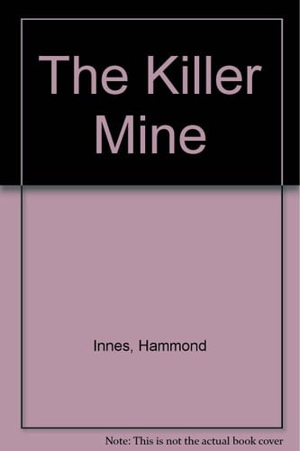 The Killer Mine