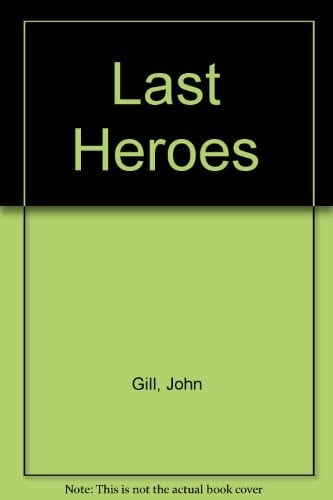 The last heroes