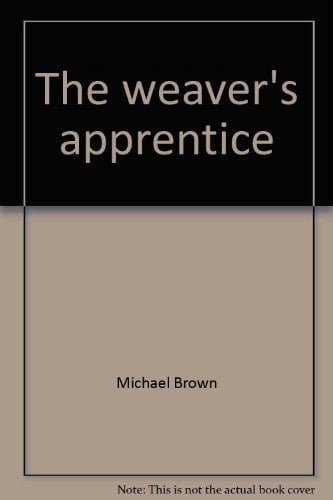 The weaver's apprentice