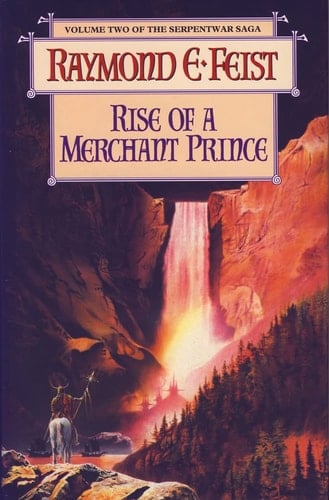 RISE OF A MERCHANT PRINCE: BOOK II OF THE SERPENTWAR SAGA