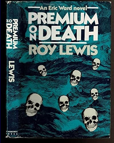 Premium on Death An Eric Ward Novel