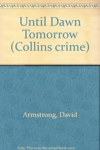 Until Dawn Tomorrow (Collins crime)