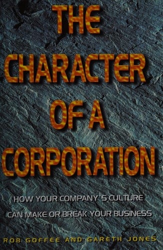 The Character of a Corporation: How Your Company's Culture Can Make or Break Your Business