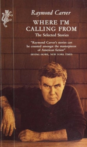 Where I'm Calling from: Selected Stories