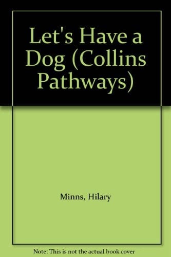 Collins Pathways Stage 2 Set D: Let's Have a Dog (Collins Pathways)