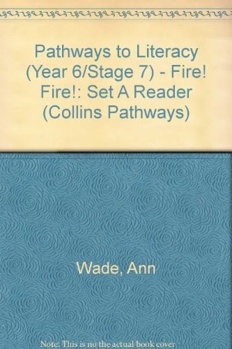 Collins Pathways Stage 7 Set A: Fire! Fire! (Collins Pathways)