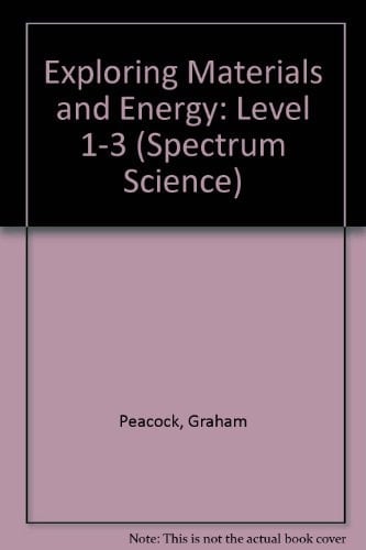 Spectrum Science: Key Stage 1: Exploring Materials and Energy: For National Curriculum Levels 1-3 (Spectrum Science)