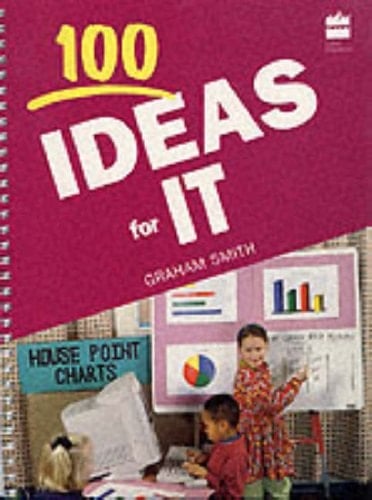 100 Ideas for I.T. (Collins 100 Ideas)