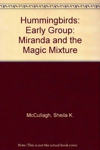 Miranda and the Magic Mixture