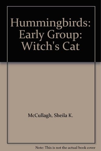 The Witch's Cat (Hummingbirds)