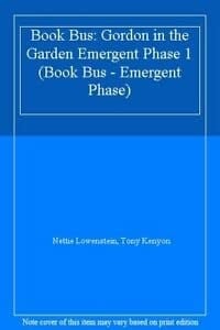 Gordon in the Garden (Collins Book Bus - the Emergent Phase)