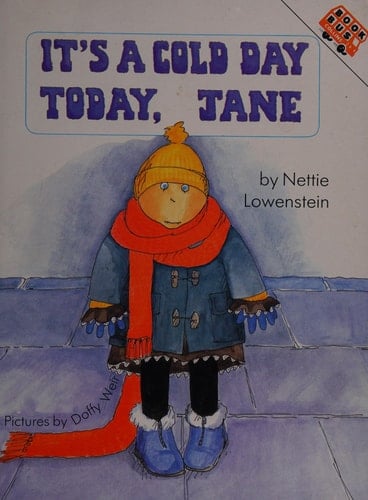 It's a Cold Day Today, Jane