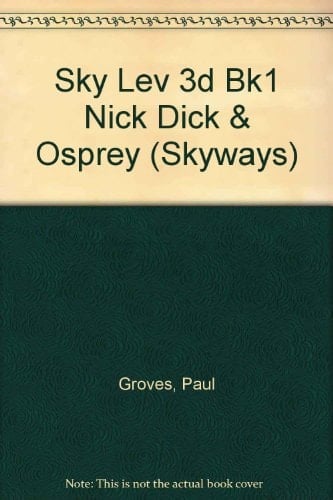 Sky Lev 3d Bk1 Nick Dick & Osprey (Skyways)