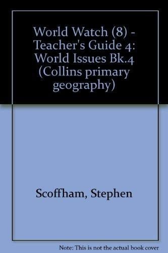 Primary Geography: World Watch 4: Teacher's Guide (Collins Primary Geography)