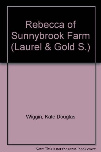 Rebecca of Sunnybrook Farm (Laurel & Gold)