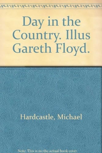 Day in the Country. Illus Gareth Floyd.