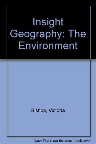 Insight Geography: the Environment: Teacher Resources (Insight Geography)