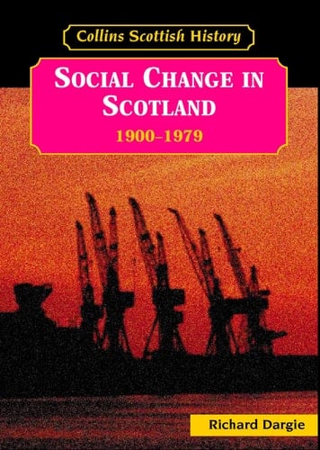 Social Change in Scotland 1900 1979