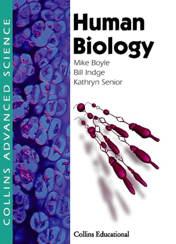 HUMAN BIOLOGY (COLLINS ADVANCED SCIENCE S.)