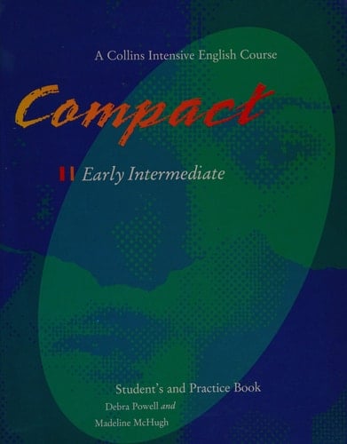 Compact 2 - Early Intermediate: Student's and Practice Book