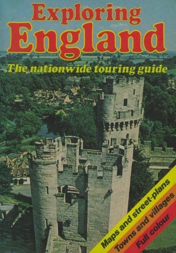 Exploring England. The Nationwide Touring Guide