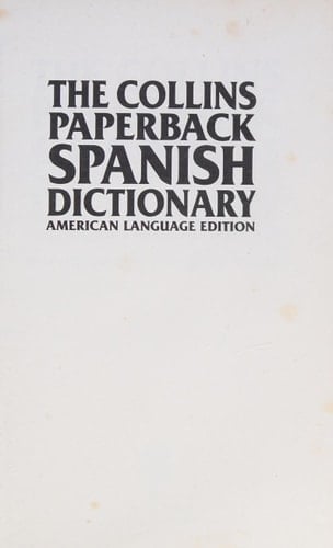 The Collins Paperback Spanish Dictionary: American Language Edition