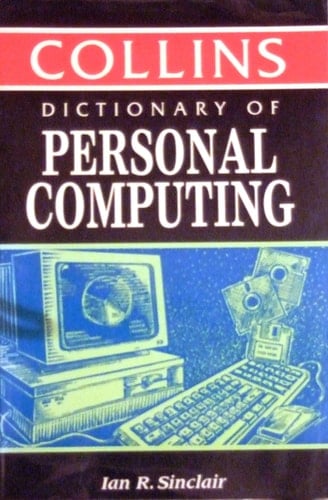 Dictionary of Personal Computing