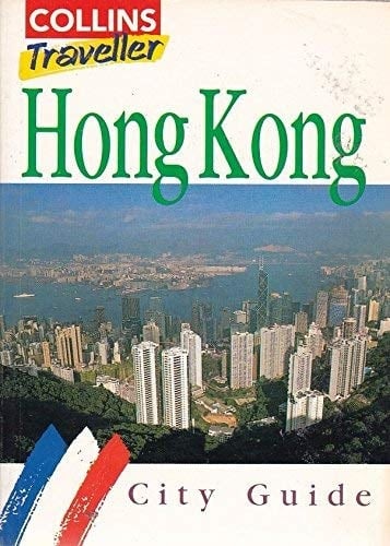 Hong Kong City Guide: Travel Guide (Collins Traveller)