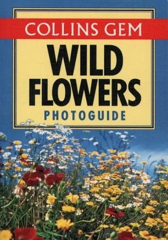 Collins Gem Photoguide Wild Flowers (Collins Gems)