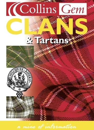 Clans and Tartans (Collins Gem)
